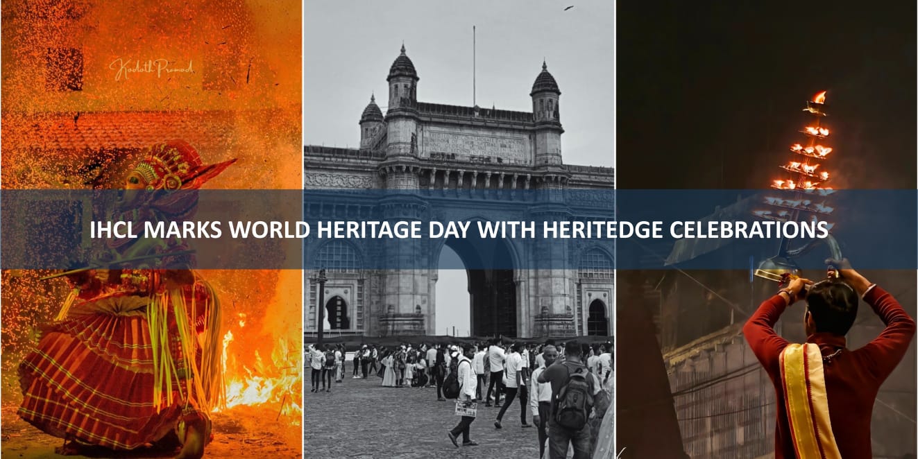 आईएचसीएल ने हेरिट-ऐज सेलिब्रेशन के साथ मनाया विश्व विरासत दिवस 