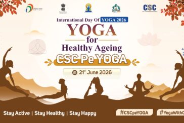 अंतर्राष्ट्रीय योग दिवस पर CSC द्वारा प्रदेशभर में योग शिविरों का आयोजन