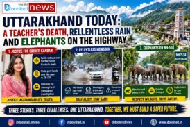 Uttarakhand Today: A Teacher’s Death, Relentless Rain and Elephants on the Highway