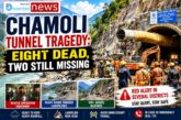 Chamoli Tunnel Tragedy