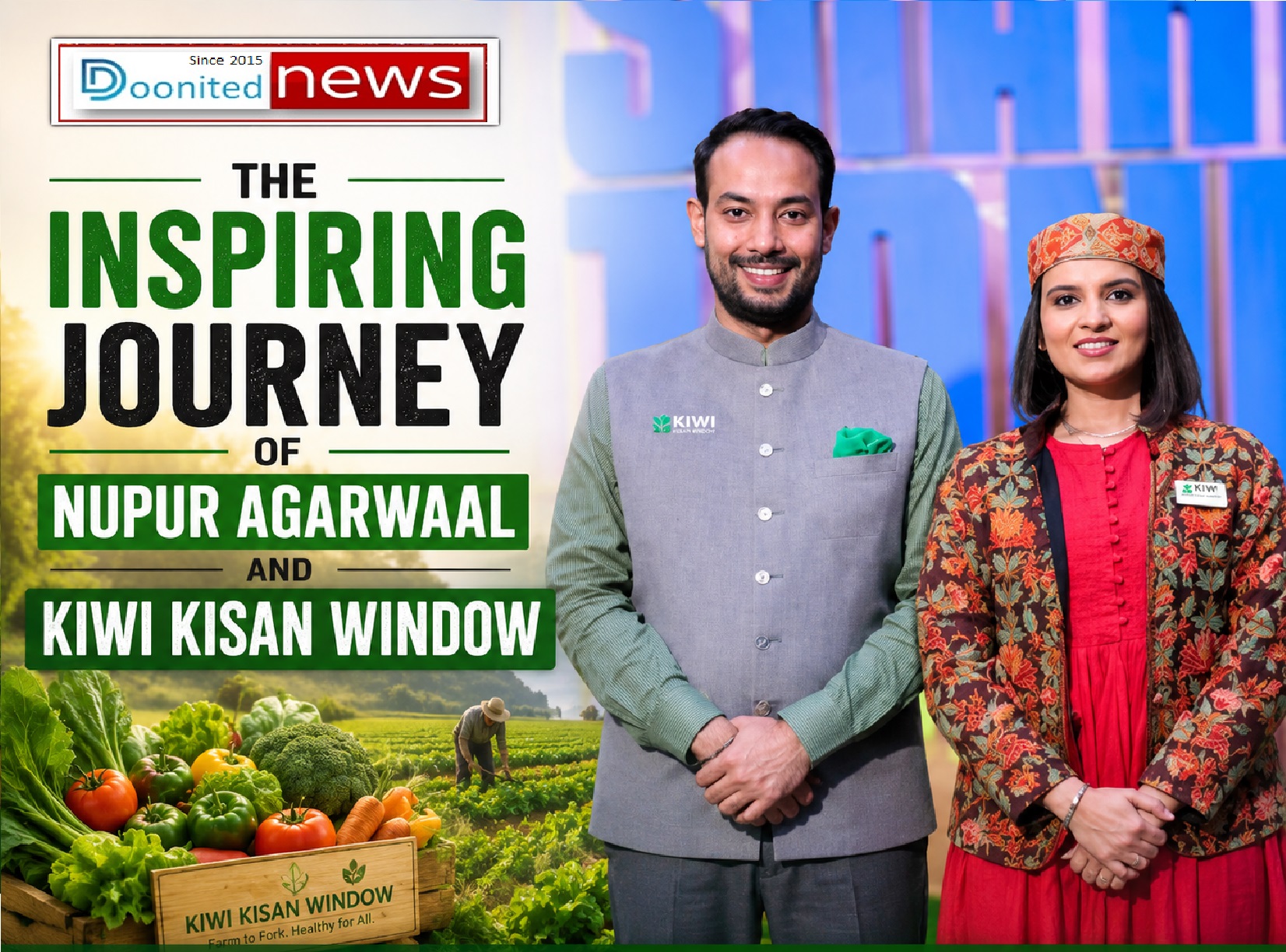 The Inspiring Journey of Nupur Agarwaal and Kiwi Kisan Window