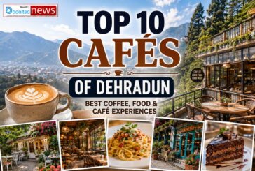 Top 10 Cafés in Dehradun: Coffee, Food and the Changing Culture of the Doon Valley