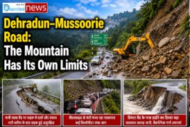 Dehradun–Mussoorie Road: The Mountain Has Its Own Limits