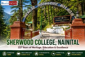 Sherwood College, Nainital: 157 Years of Himalayan Education, Heritage and Famous Alumni