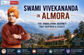 Swami Vivekananda in Almora: The Himalayan Journey That Inspired a Spiritual Legacy