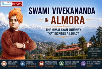 Swami Vivekananda in Almora: The Himalayan Journey That Inspired a Spiritual Legacy